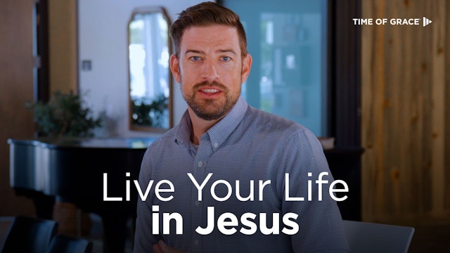Live Your Life in Jesus