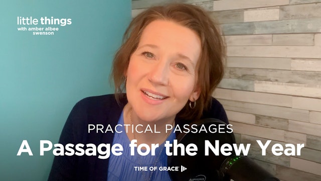 Practical Passages: A Passage for the New Year