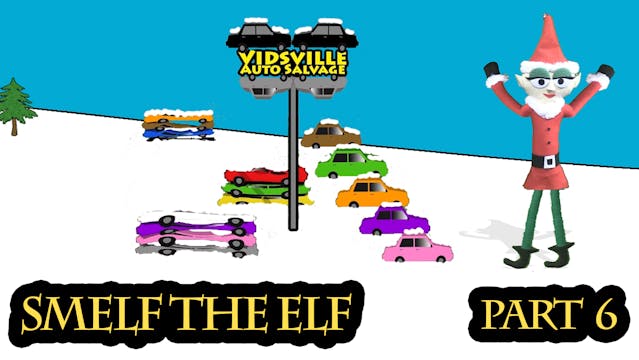 Smelf the Elf - Episode 6 - Christmas...