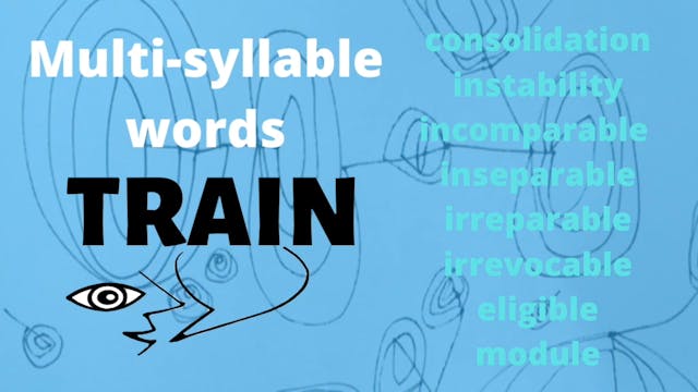 TRAIN Multi-syllable words