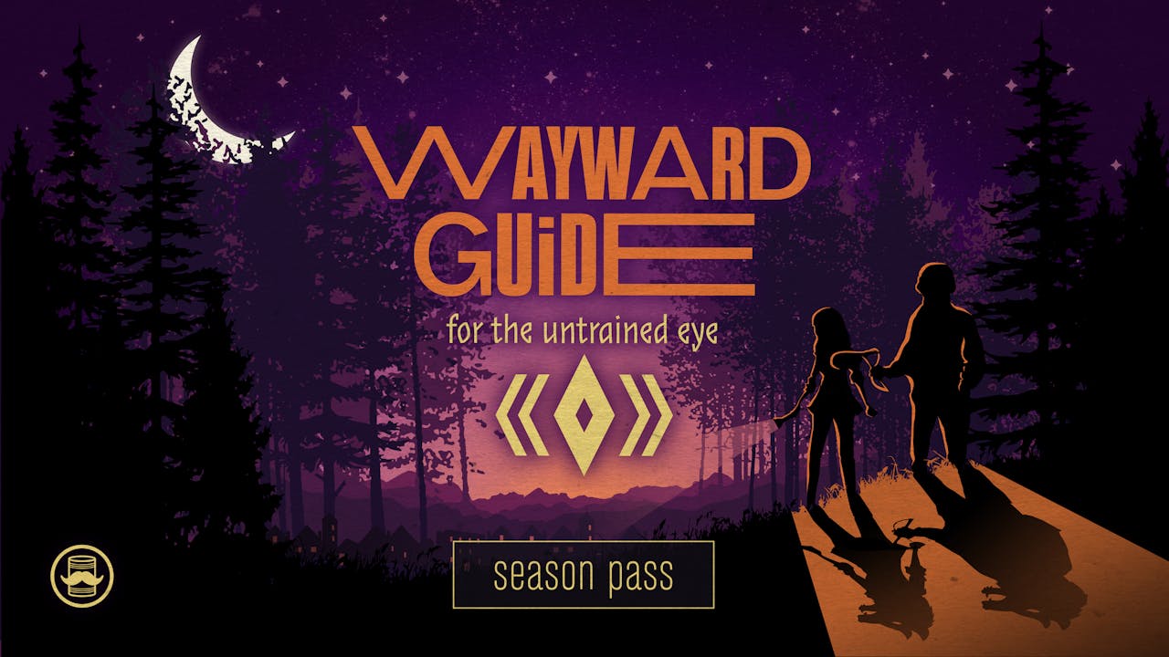 WAYWARD GUIDE FOR THE UNTRAINED EYE Season Pass
