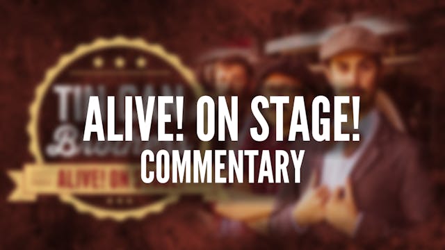 Commentary: Alive! On Stage!