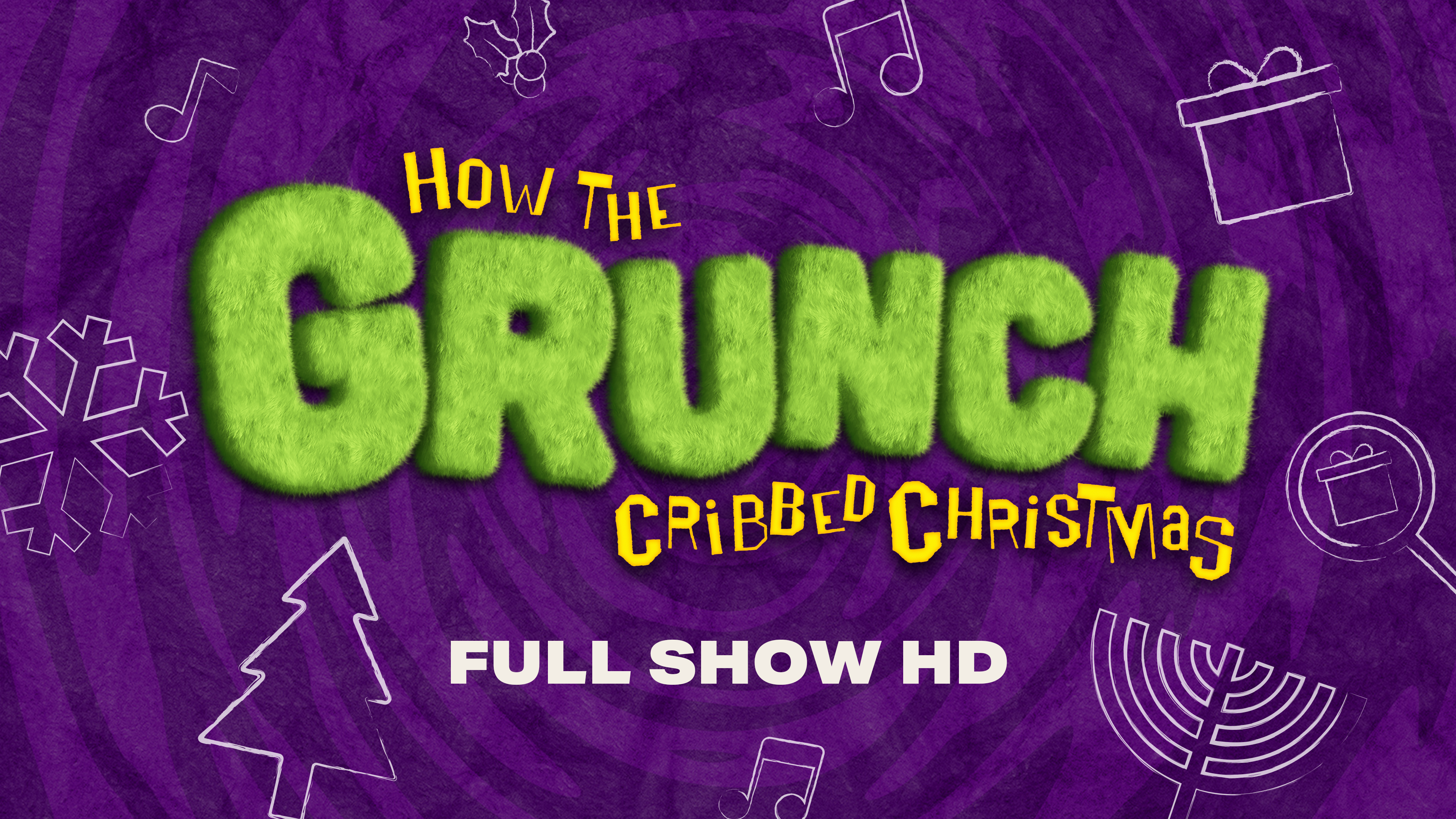 HOW THE GRUNCH CRIBBED CHRISTMAS (Full Show HD)