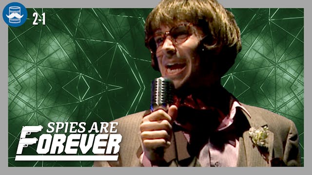 Spies Are Forever- Act 2 Scene 1 Comm...