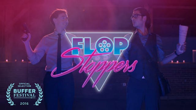 FLOP STOPPERS + Bonus Features