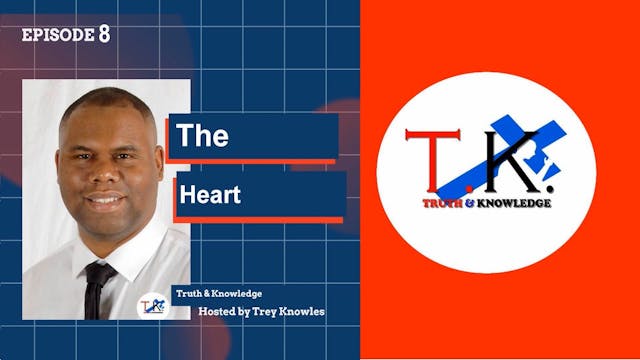 The Heart | Trey Knowles