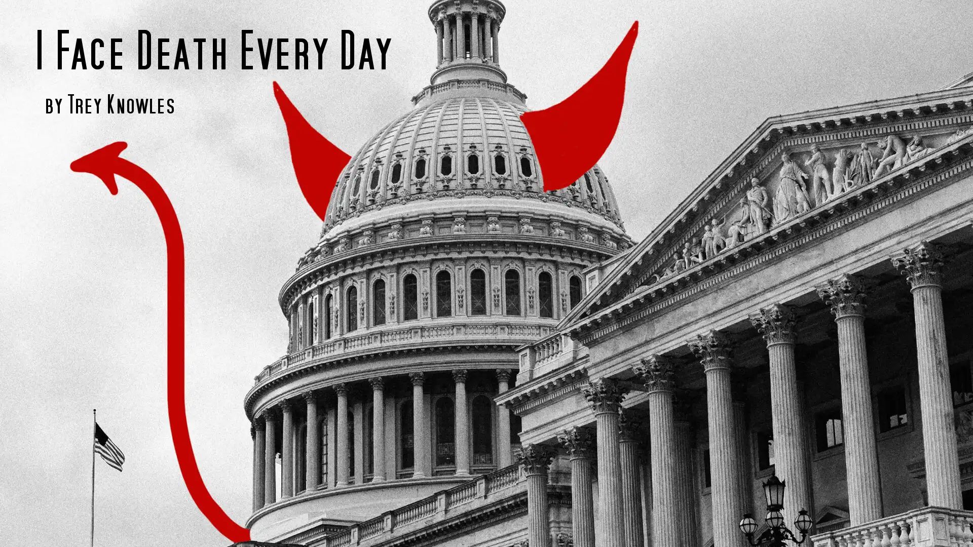 I Face Death Every Day