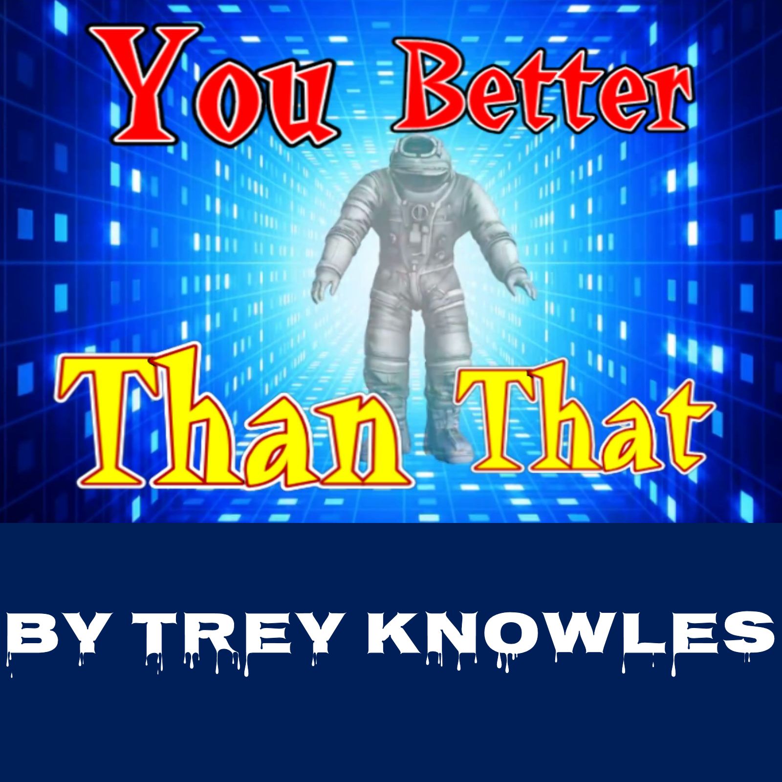 You Better Than That