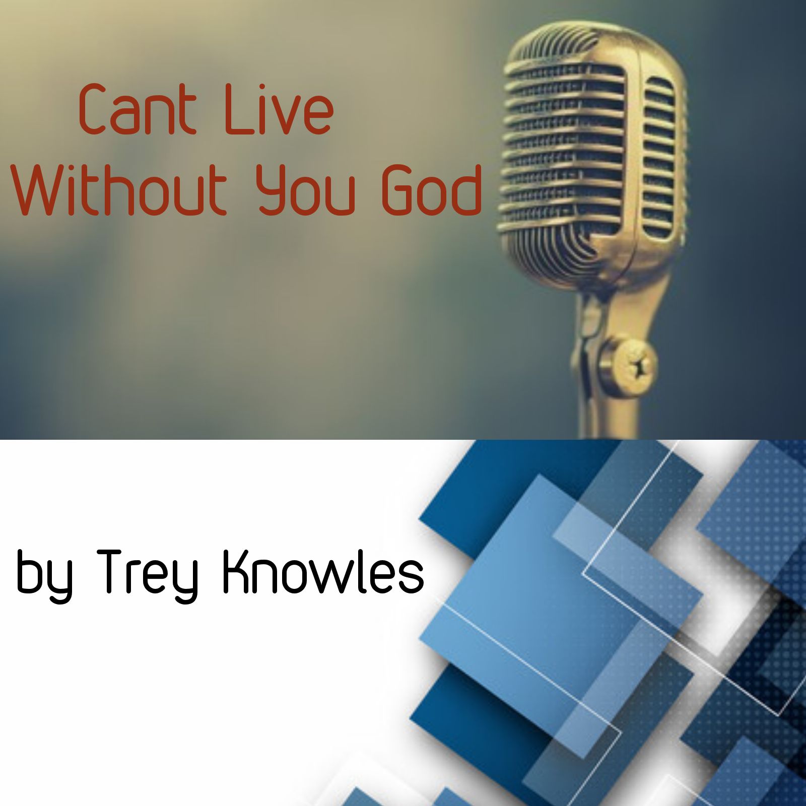 Cant Live Without You God