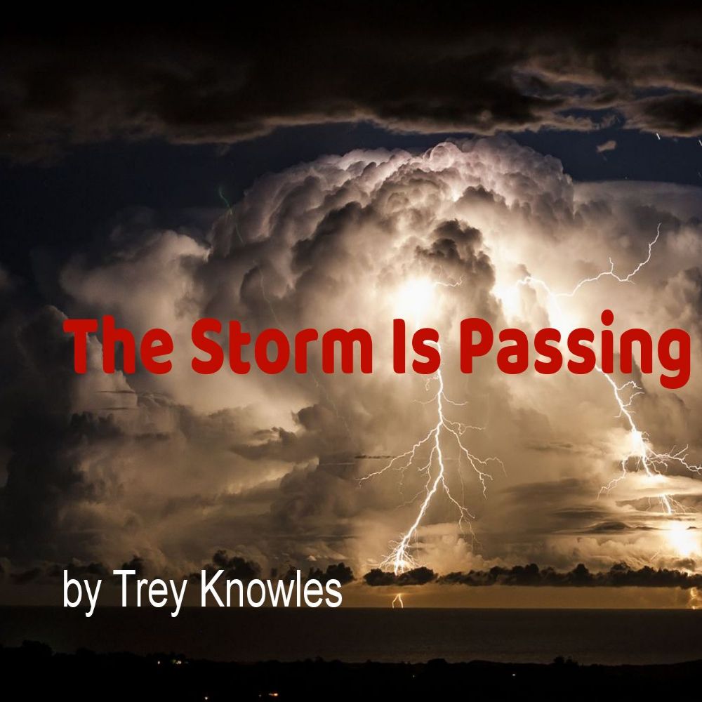 The Storm Is Passing Me Over