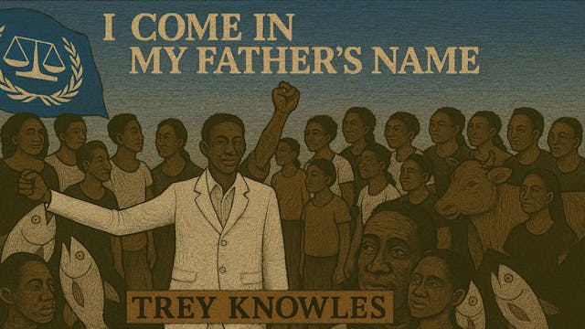 I Come In My Fathers Name