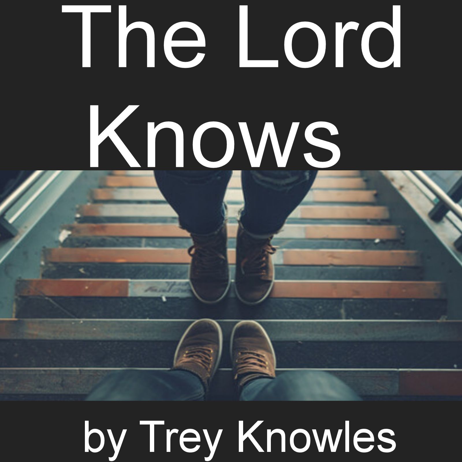 The Lord Knows