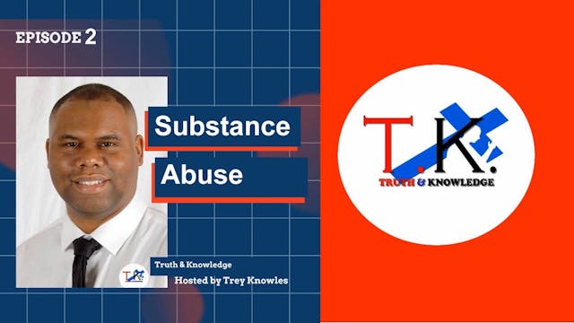 Substance Abuse | Trey Knowles