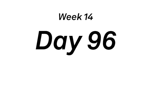 Day 96