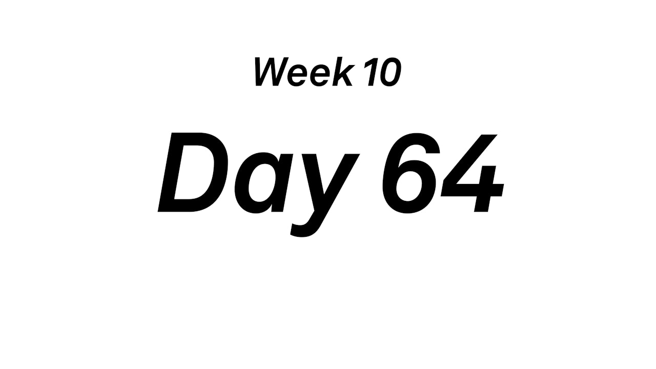 Day 64