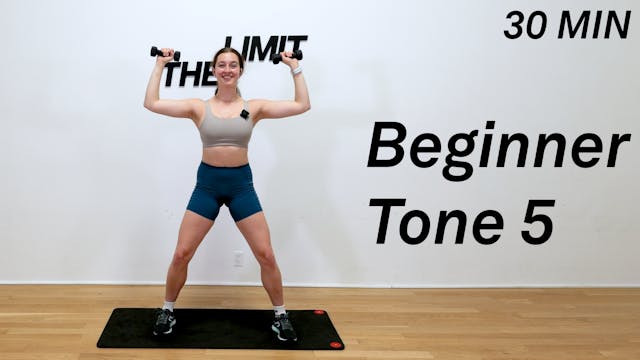 30 Minute Beginner Tone 5