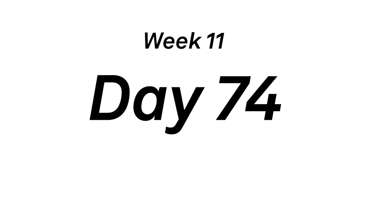 Day 74