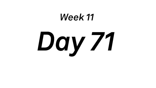 Day 71