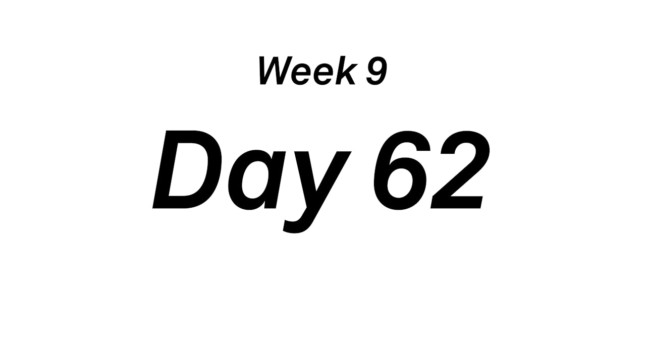Day 62
