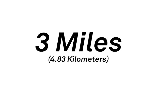 3 Miles