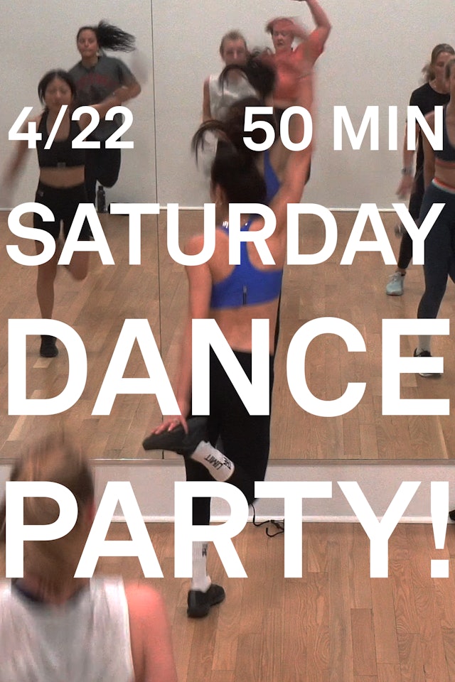Saturday Dance Party! 4/22
