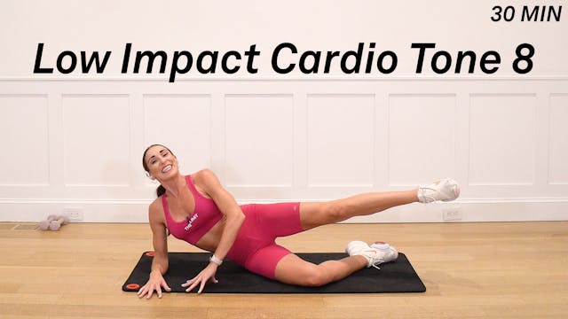 30 Minute Low Impact Cardio Tone 8