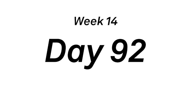 Day 92