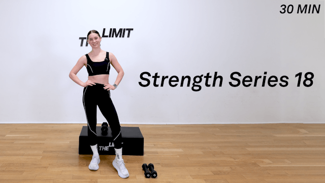 30 Minute Strength Series 18