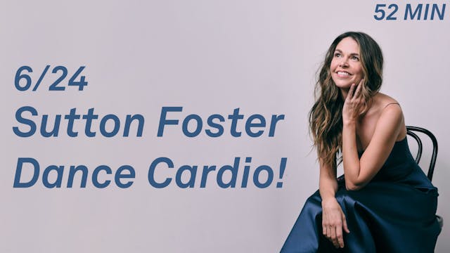 Sutton Foster Dance Cardio! 6/24