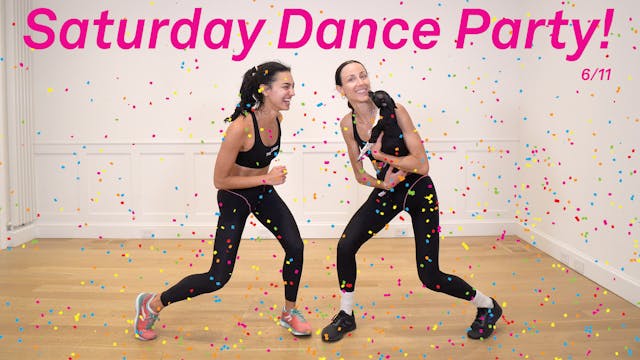 Saturday Dance Party! 6/11