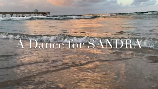 A Dance for Sandra