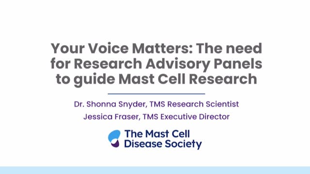 Your Voice Matters: The need for Research Advisory Panels to guide Mast Cell Research