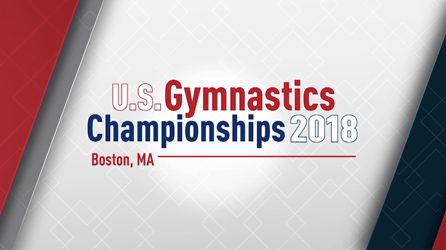 2018 U.S. Gymnastics Championships - ...
