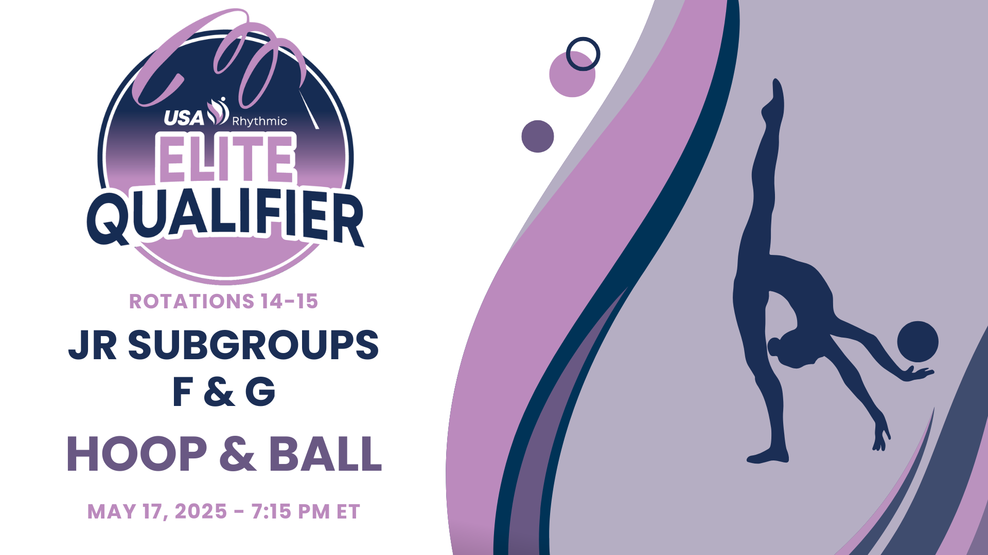 Rotations 14-15 - Jr Subgroups F & G - Hoop & Ball - 2025 Elite Qualifier