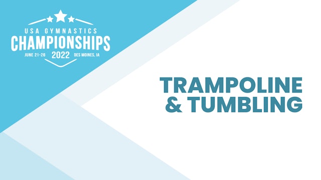 2022 USA Gymnastics Championships - Trampoline & Tumbling