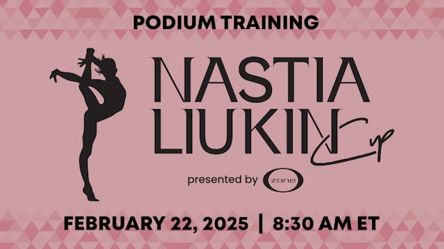 2025 Nastia Liukin Cup Podium Training