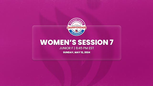 Session 7 Junior F - 2024 Women's Development National Championships
