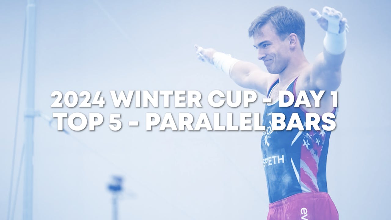 Top 5 Routines - Parallel Bars - Senior Men - 2024 Winter Cup Day 1 ...