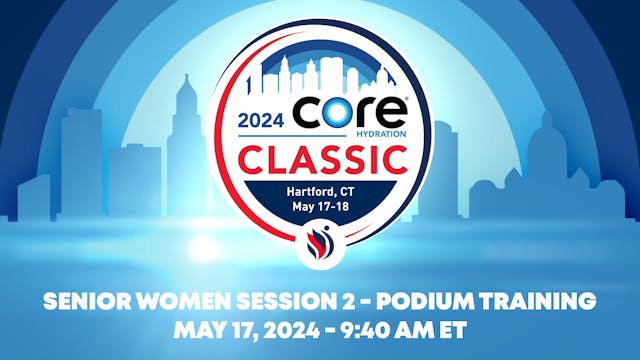 Senior Women Session 2 Podium Training - 2024 Core Hydration Classic