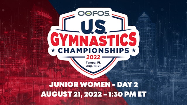 2022 OOFOS U.S. Gymnastics Championships - Junior Women - Day 2