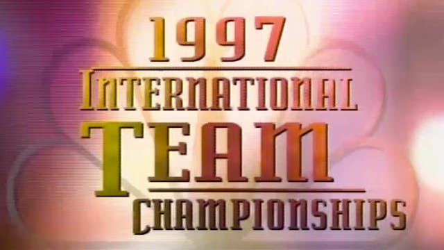1997 International Team Championships...