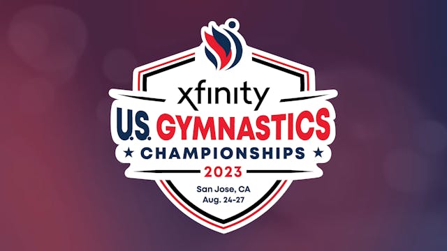 2023 Xfinity U.S. Gymnastics Champion...