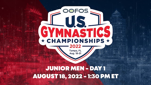 2022 OOFOS U.S. Gymnastics Championships - Jr Men Day 1
