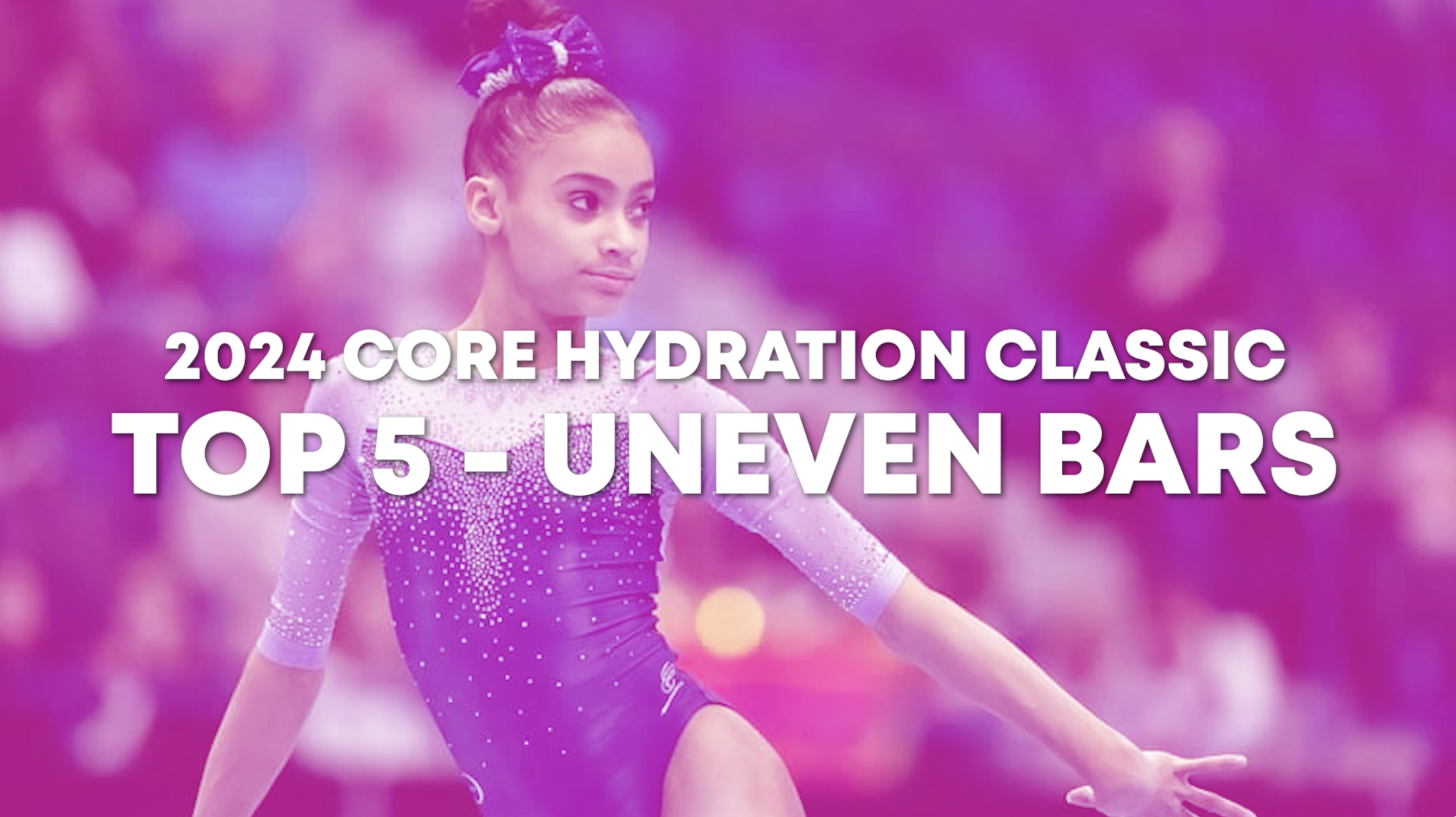 Top 5 Routines - Uneven Bars - Junior Women - 2024 Core Hydration Classic