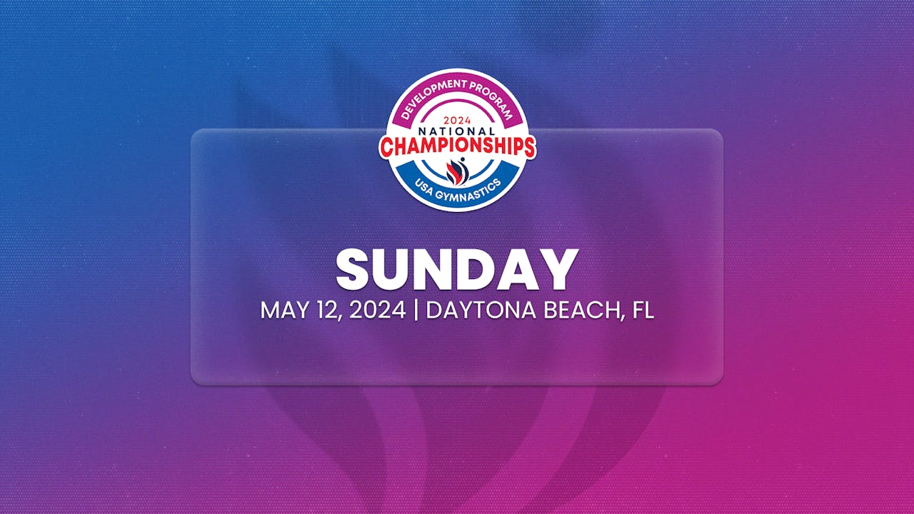 2024 Development National Championships - Sunday