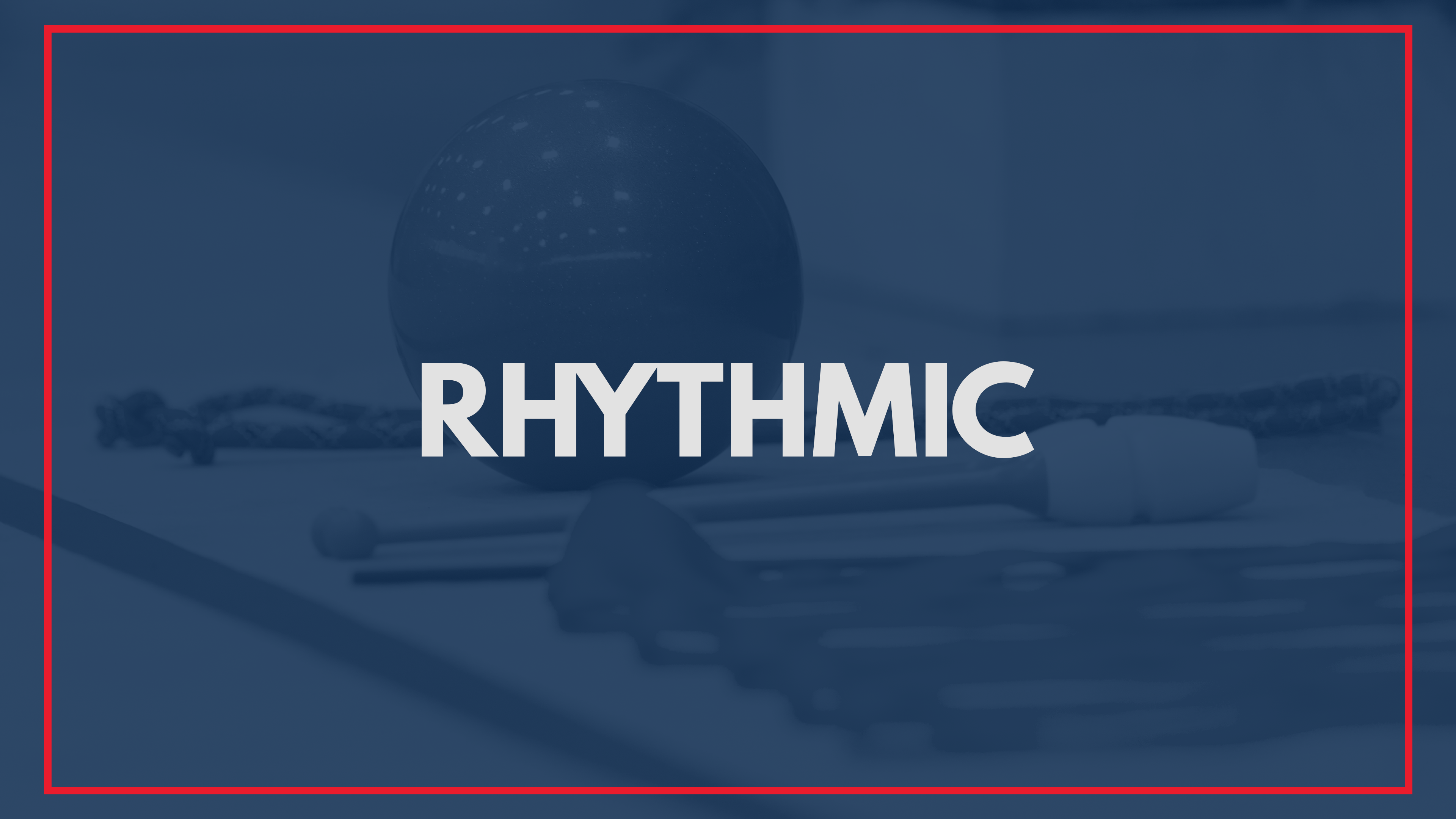Rhythmic