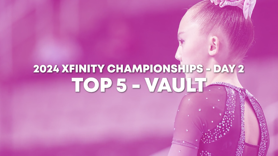 Top 5 Routines - Vault - Junior Women Day 2 - 2024 Xfinity US Championships