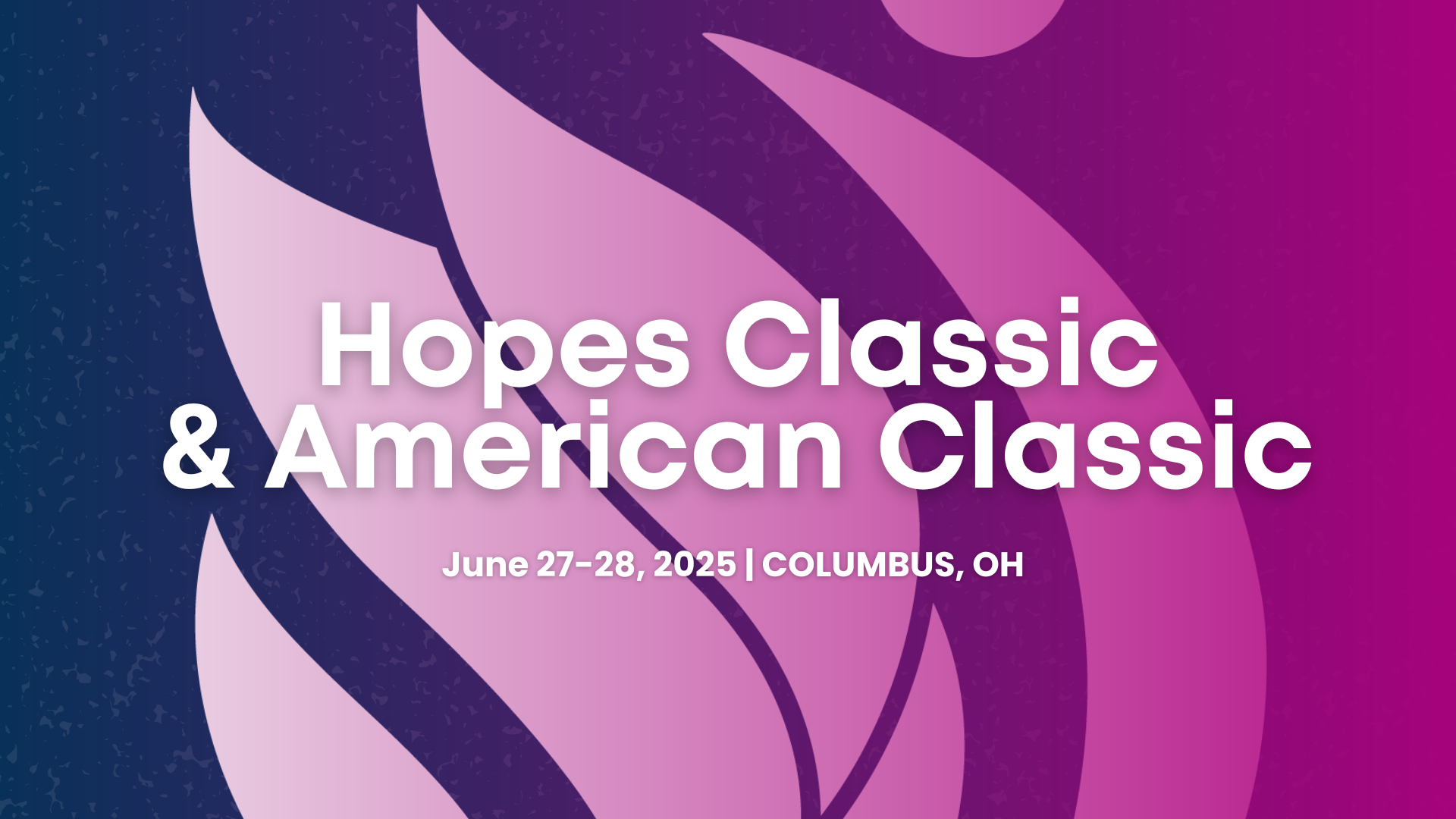 2025 Hopes & American Classic