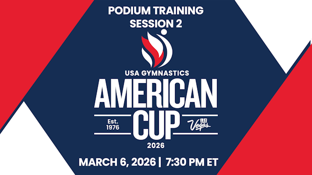 Session 2 - 2026 American Cup Podium Training