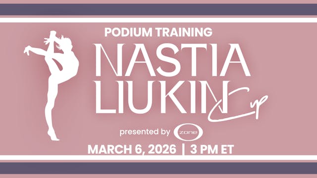 2026 Nastia Liukin Cup Podium Training